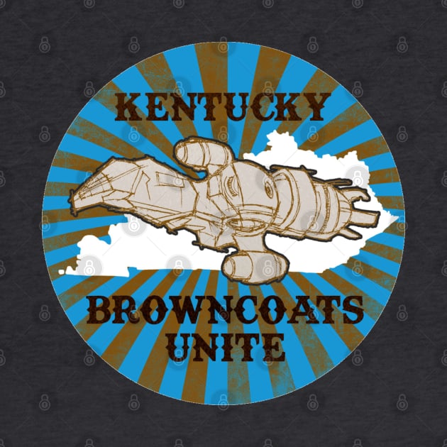 KENTUCKY BROWNCOATS UNITED by Kentucky Browncoats